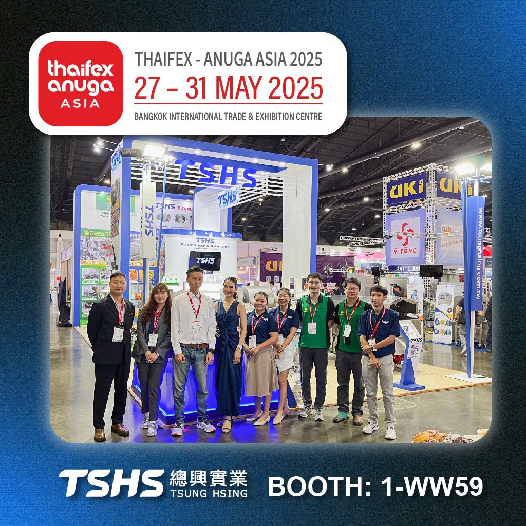 THAIFEX 2025|Tsung Hsing Food Machinery|TSHS